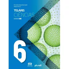 Teláris - Ciências - 6º Ano, De Gewandsznajder, Fernando. Série Projeto Teláris Editora Somos Sistema De Ensino, Capa Mole Em Português, 2019