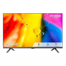 Televisor Hyundai 32 Pulgadas Hd Smart Android By Google