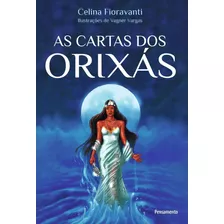 A Carta Dos Orixás, De Celina Fioravanti. Editora Pensamento, Capa Mole, Edição 1ª Edição Em Português, 2009