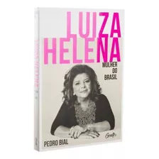 Livro Luiza Helena Mulher Do Brasil Novo Pedro Bial