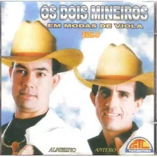 Cd- Os Dois Mineiros -em Modas De Violas -vol 4