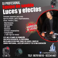 Alquiler De Equipo De Sonido, Dj Profesional Y Luces