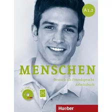 Menschen A1.2 - Arbeitsbuch Mit Audio-cd + Ar-app - Deutsch Als Fremdsprache, De Glas-peters, Sabine. Editora Distribuidores Associados De Livros S.a., Capa Mole Em Alemão, 2012