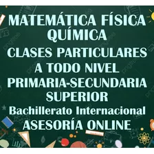 Clases Particulares A Domicilio Matemática ,física ,química.