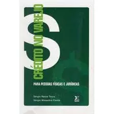 Livro Credito No Varejo Para Pessoas Fisicas E Juridicas - Sergio Kazuo Tsuru / Sergio Alexandre Centa [2007]