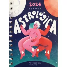 Agenda Astrológica 2024, De Jenny Berger. Editorial Astrología Viviente, Tapa Dura En Español