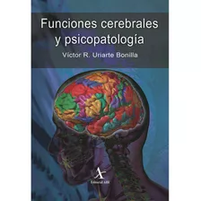 Funciones Cerebrales Y Psicopatología