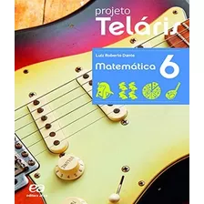 Projeto Telaris - Matematica - 6 Ano - Ef Ii - 02 Ed