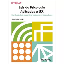 Livro Leis Da Psicologia Aplicadas A Ux Novatec Editora