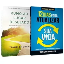 Kit - Tiago Brunet - 2 Livros, De Brunet, Tiago. Editora Vida, Edição 1 Em Português