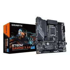 Placa Mãe Gigabyte B760m Gaming X Ax Lga 1700 Ddr5 Wi-fi Cor Preto