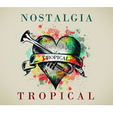 Varios / Nostalgia Tropical Vol.1