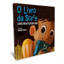 O Livro Da Sorte (capa Dura - Moby Dickens) - Laudelino De Oliveira Lima - Faro Editorial