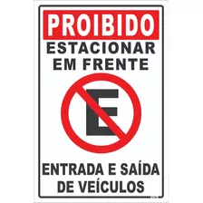 Placa Proibido Estacionar Entrada E Saída