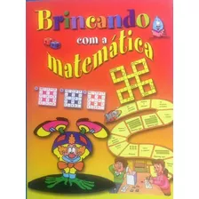 Livro Brincando Com A Matemática - Jogos Matemáticos