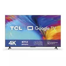 Smart Tv P635 55'' Led 4k Uhd Hdr Google Tv Tcl Bivolt