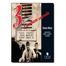 Livro 3 Homens E Nenhum Segredo: Frank Sinatra, Dean Martin 