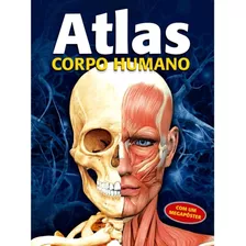 Atlas - Corpo Humano, De Pasquantonio, Alberto. Ciranda Cultural Editora E Distribuidora Ltda. Em Português, 2018