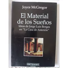 El Material De Los Sueños Ideas De Borges En Casa De Asterio