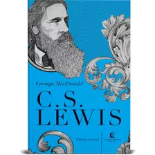 George Macdonald: Uma Antologia, De Lewis, C. S.. Vida Melhor Editora S.a, Capa Dura Em Português, 2021