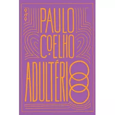 Adultério, De Coelho, Paulo. Editora Schwarcz Sa, Capa Mole Em Português, 2021