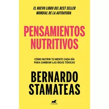 Libro Pensamientos Nutritivos - Bernardo Stamateas - Vergara