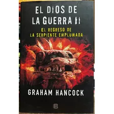 El Dios De La Guerra 2 - Graham Hancock