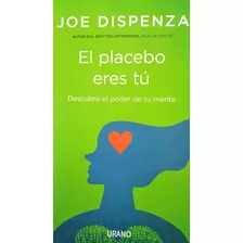 Libro El Placebo Eres Tú