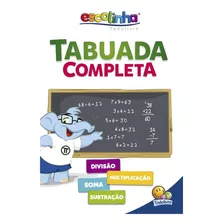 Tabuada Completa (escolinha Todolivro), De Finzetto, Maria Angela. Editora Todolivro Distribuidora Ltda., Capa Mole Em Português, 2015