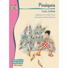 Livro Pinóquio - Carlo Collodi - Ed Scipione