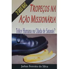 Livro Tropeços Na Ação Missionária - Vida Nova Jarbas F.