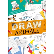 Livro Fisico - How To Draw Animals