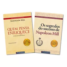 Kit De Livros - Quem Pensa Enriquece + Os Segredos Do Sucesso De Napoleon Hill
