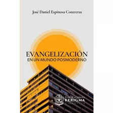 Evangelización En Un Mundo Posmoderno 