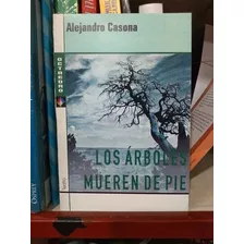 Los Árboles Mueren De Pie Casona Octaedro *