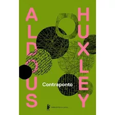 Contraponto, De Huxley, Aldous Leonard. Editora Globo S/a, Capa Mole Em Português, 2014