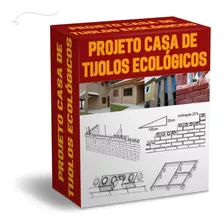 Projeto Como Construir Casa Tijolo Ecológico Envio Imediato