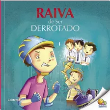 Controle Sua Raiva: Raiva De Ser Derrotado