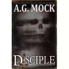 Disciple: Libro Segundo De Los Nuevos Apócrifos