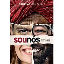 Sou Nós, De Gonçalves, Douglas. Vida Melhor Editora S.a, Capa Mole Em Português, 2019