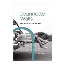 Livro Mulheres Literatura O Castelo De Vidro Jeannette Walls