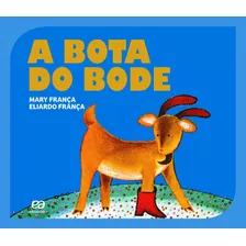 A Bota Do Bode, De França, Mary. Editora Somos Sistema De Ensino Em Português, 2016