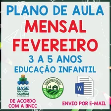 Plano De Aula Mensal Pronto Mês De Fevereiro Alinhado À Bncc