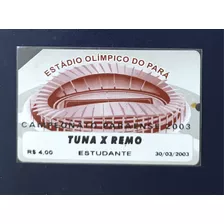 Ingresso Para Colecionar: Estádio Olímpico Do Pará. Tuna/rem