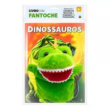 Dinossauros: Livro Com Fantoche Explore A Era Dos Gigantes
