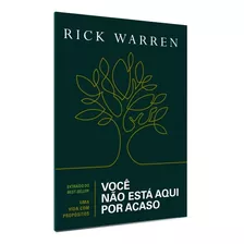 Livro Você Não Está Aqui Por Acaso Rick Warren