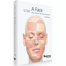 A Face - Atlas Ilustrado De Anatomia Clínica - Radlanski