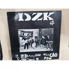 Vinil Lp Disco Dzk - De Geração Em Geração Eternamente Punk