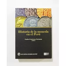 Historia De La Moneda En El Perú - Carlos Contreras