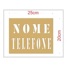 Estencil Para Nome E Telefone Tamanho 20cm X 25cm